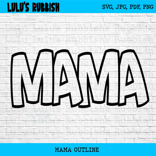 Mama svg, Mama Shirt svg, Mom svg, Mama png, Mama Outline svg, Digital Design