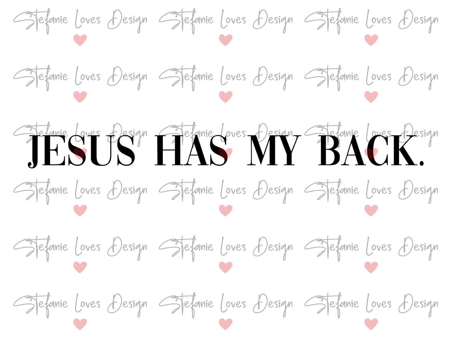 Jesus Has My Back Digital Design
