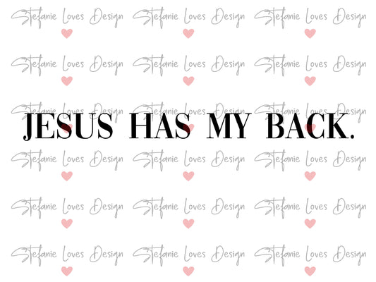 Jesus Has My Back Digital Design