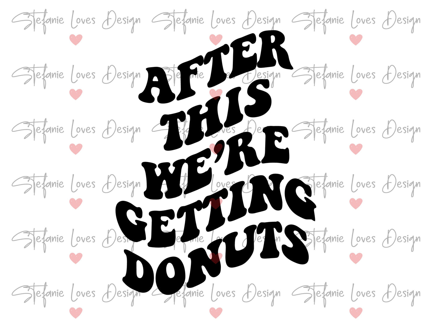 After This We're Getting Donuts Svg, Road Trip svg, Digital Design