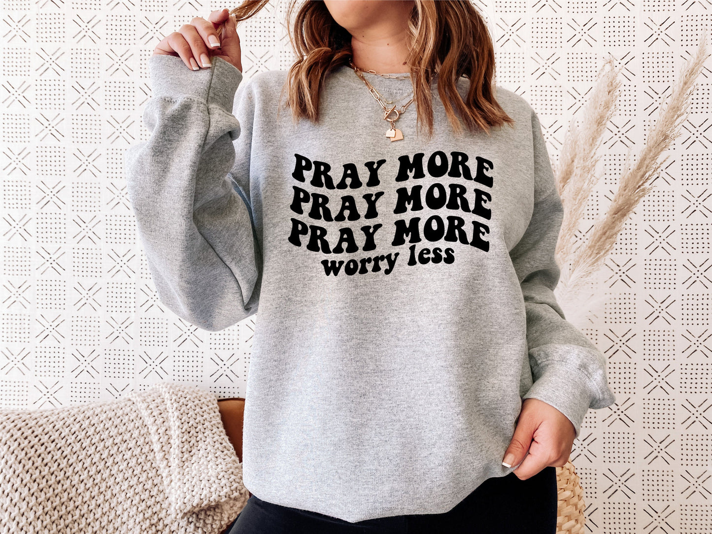 Pray More Worry Less Digital Design