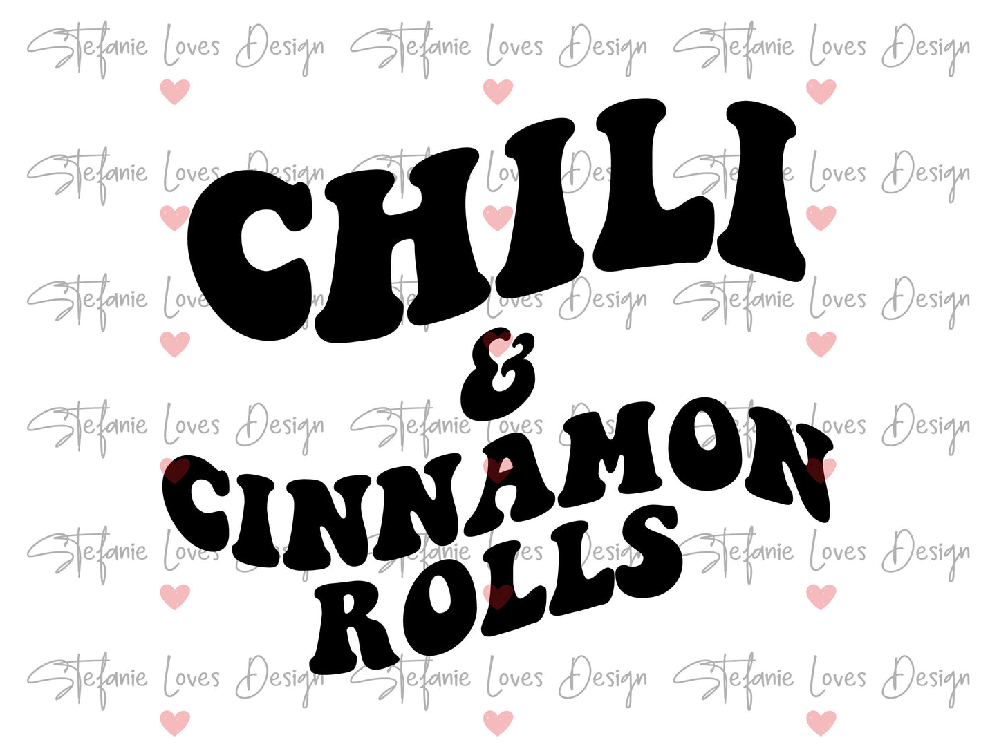 Chili and Cinnamon Rolls svg, Wavy Letters, Digital Design