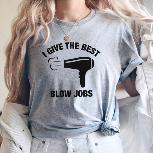 I Give the Best Blow Jobs Digital Design
