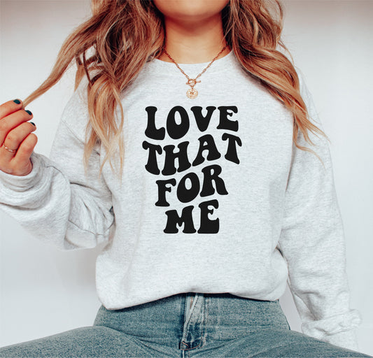 Love That For Me Digital Design
