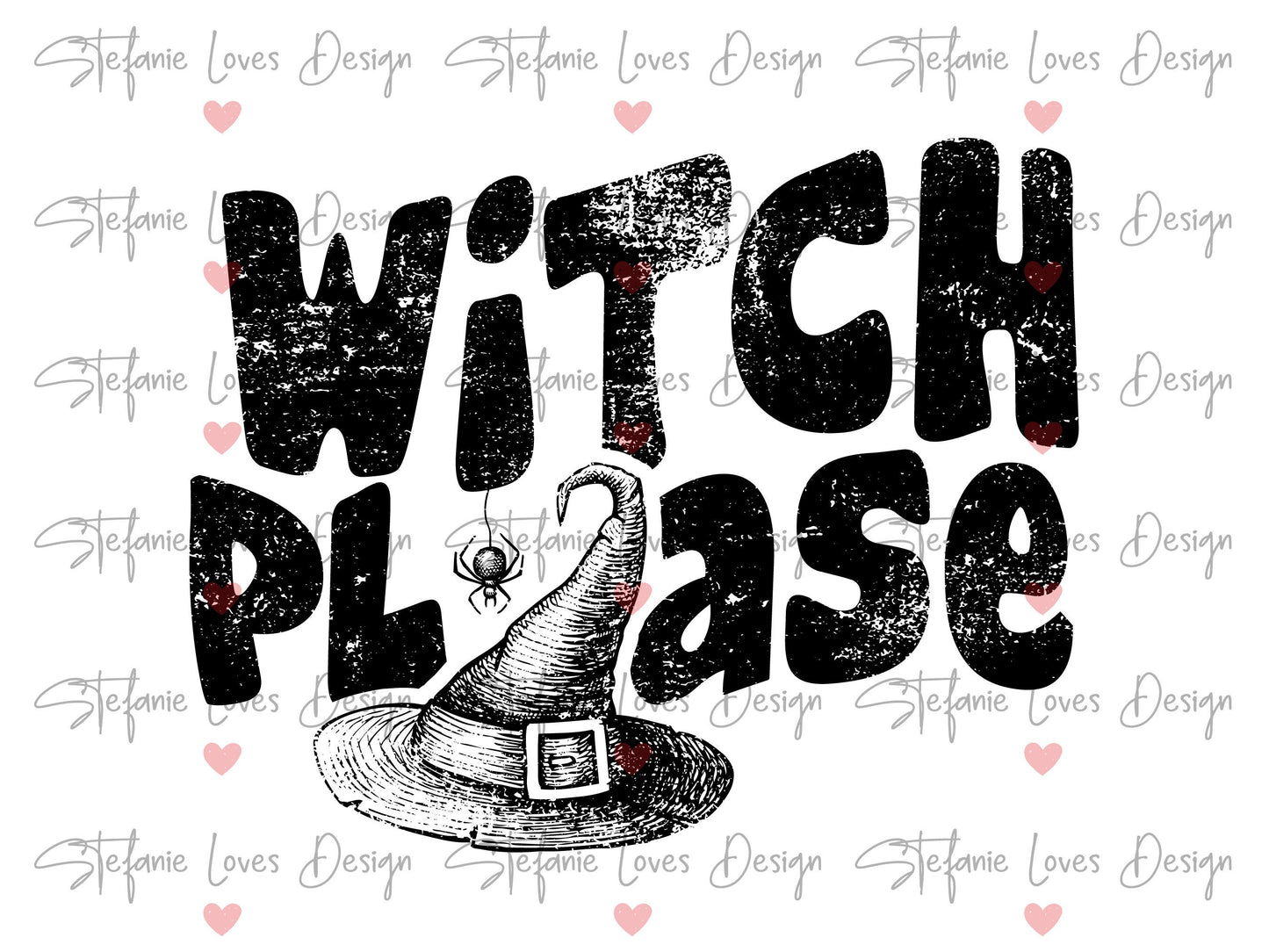 Witch Please Distressed Digital Design