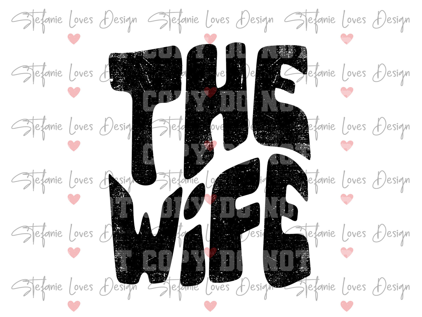 The Wife Distressed png, Digital Design